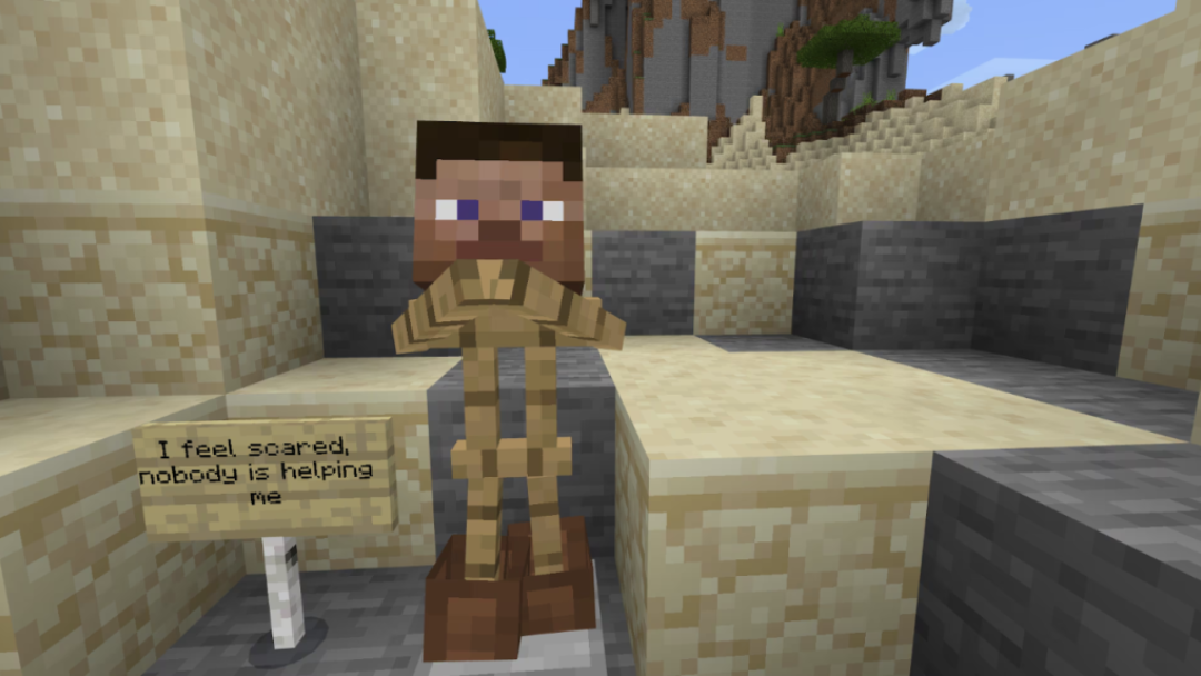 A minecraft character next to a sign that says "I feel scared, nobody is helping me".
